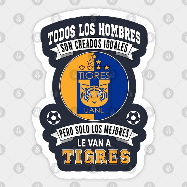 Tigres de la UANL Los Mejores le van a Tigres Futbol Mexicano Sticker by soccer t-shirts